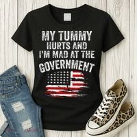 My Tummy Hurts And I'm MAD At The Government Meme Women's T-Shirt thumb 3