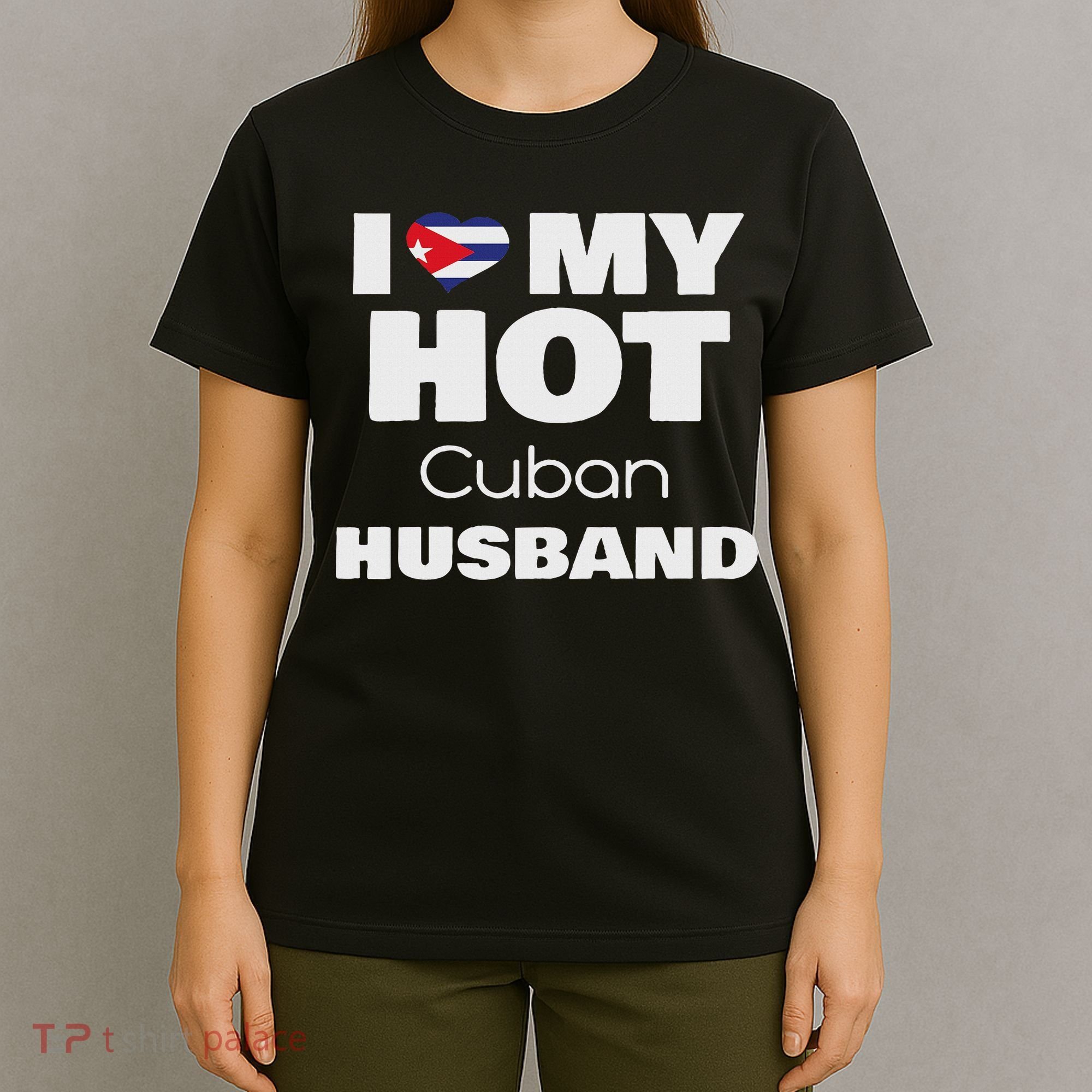 Married To Hot Cuba Man I Love My Hot Cuban Husband T-Shirt