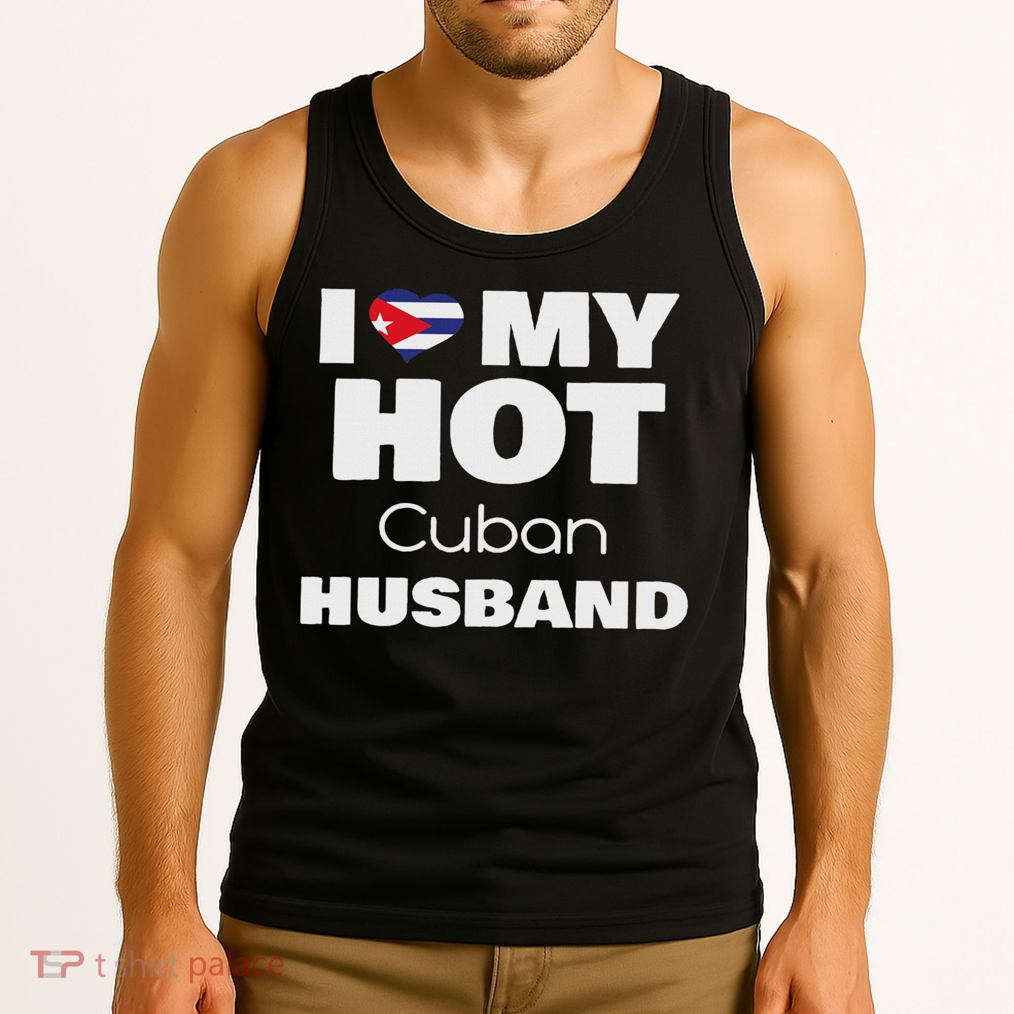 Married To Hot Cuba Man I Love My Hot Cuban Husband Tank Top