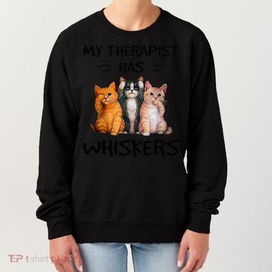 My Therapist Has Whiskers Funny Cat Lovers Women's Sweatshirt