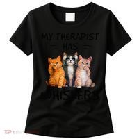 My Therapist Has Whiskers Funny Cat Lovers Women's T-Shirt thumb 0