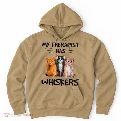 My Therapist Has Whiskers Funny Cat Lovers Hoodie