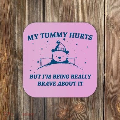 My Tummy Hurts Funny Bear Retro Cartoon Meme Old Cartoon Coaster