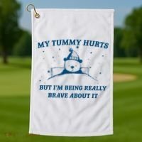My Tummy Hurts Funny Bear Retro Cartoon Meme Old Cartoon Golf Towel thumb 1