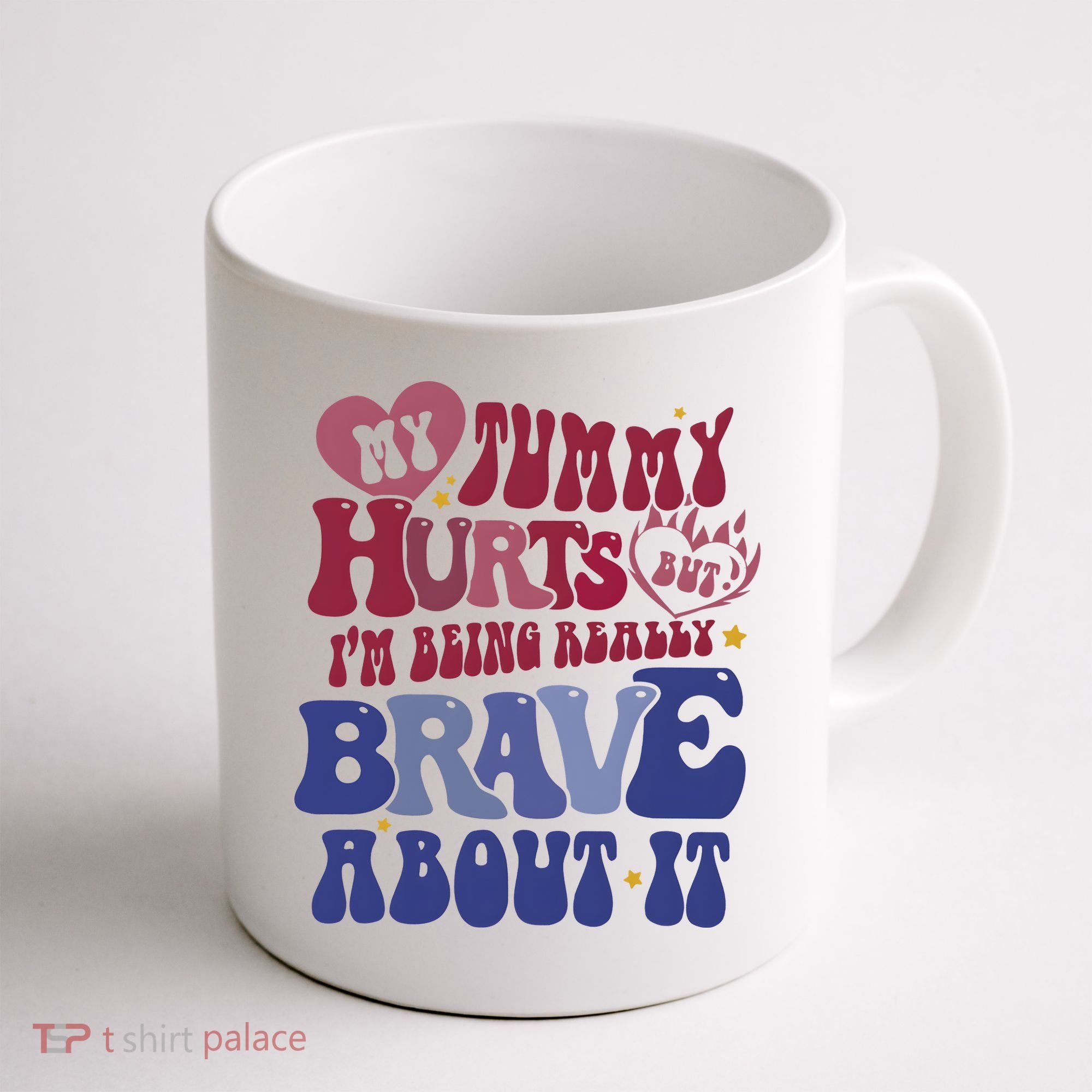 My Tummy Hurts Tummy Ache Survivor Coffee Mug