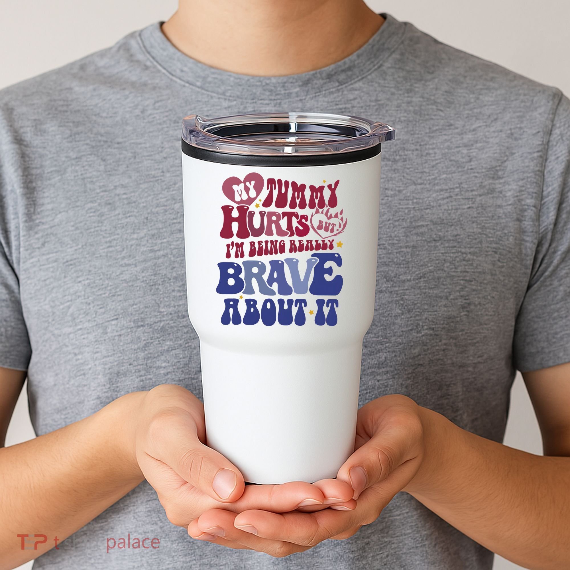 My Tummy Hurts Tummy Ache Survivor Tumbler