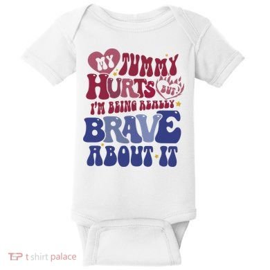 My Tummy Hurts Tummy Ache Survivor Baby Bodysuit