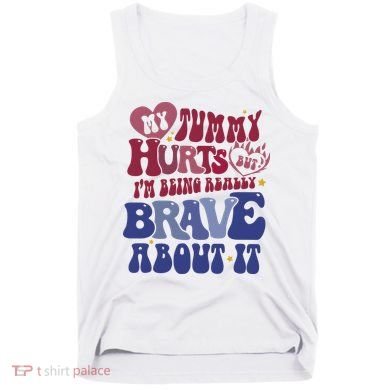 My Tummy Hurts Tummy Ache Survivor Tank Top