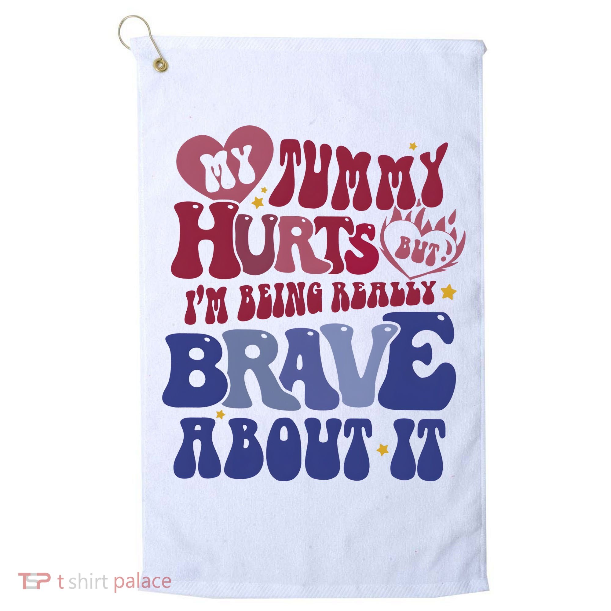 My Tummy Hurts Tummy Ache Survivor Golf Towel