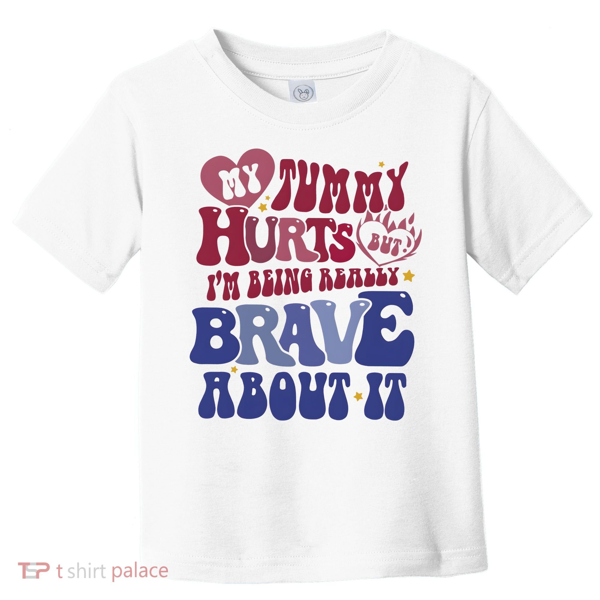 My Tummy Hurts Tummy Ache Survivor Toddler T-Shirt
