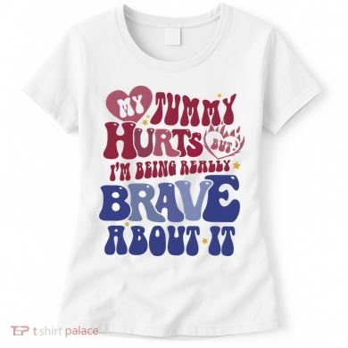 My Tummy Hurts Tummy Ache Survivor Women's T-Shirt
