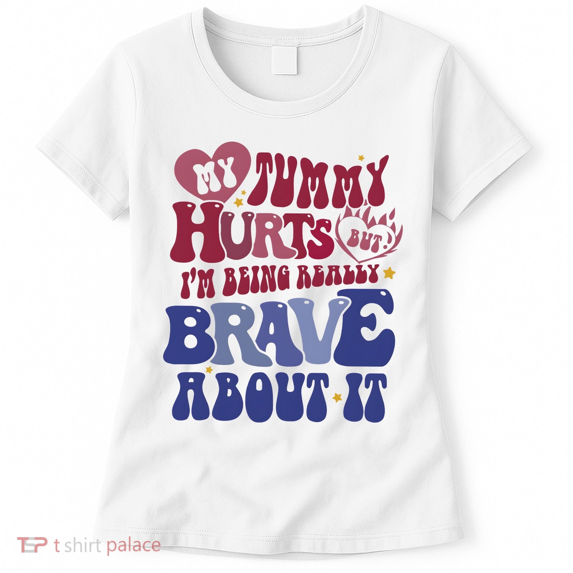 My Tummy Hurts Tummy Ache Survivor Women's T-Shirt