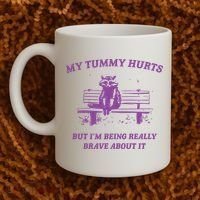 My Tummy Hurts Raccoon Coffee Mug thumb 2