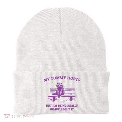 My Tummy Hurts Raccoon Beanie