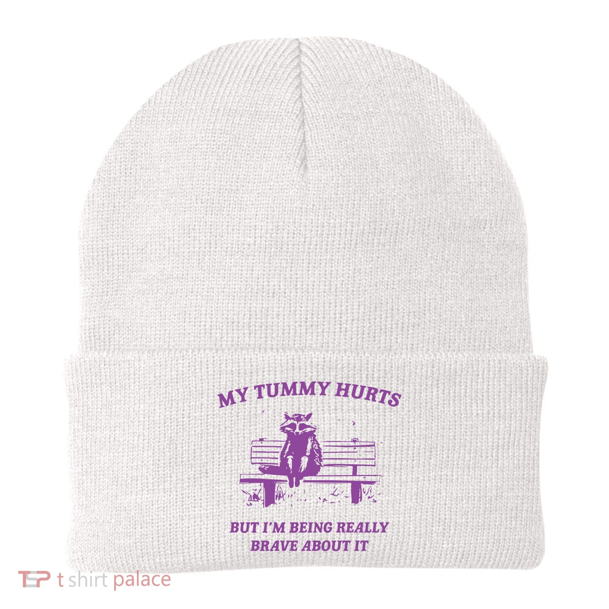 My Tummy Hurts Raccoon Beanie