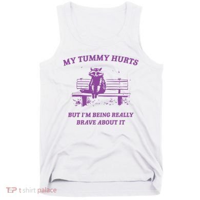 My Tummy Hurts Raccoon Tank Top