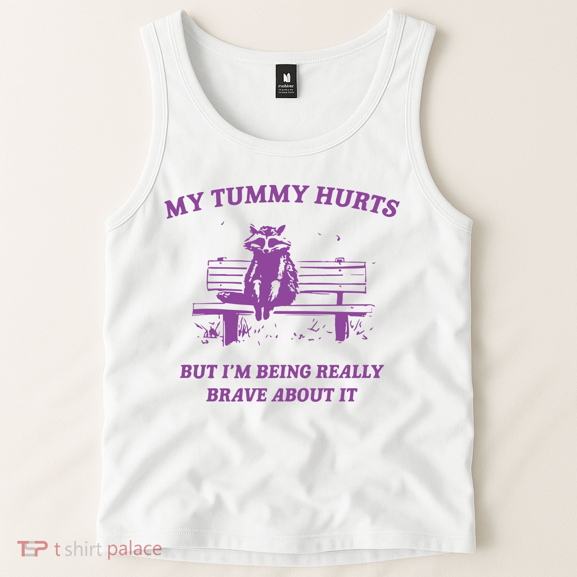 My Tummy Hurts Raccoon Tank Top