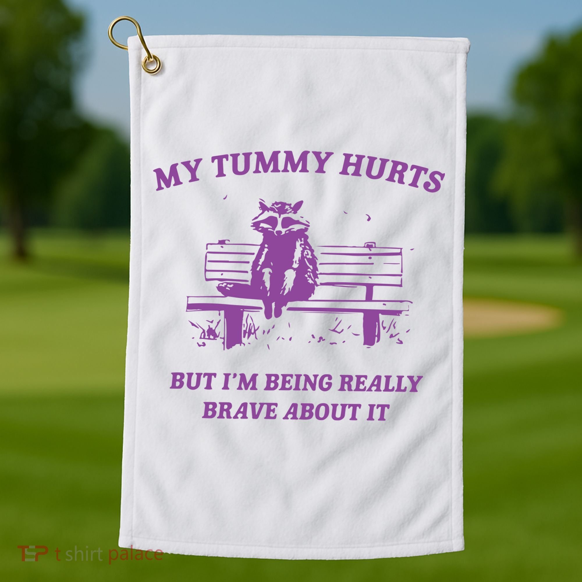 My Tummy Hurts Raccoon Golf Towel