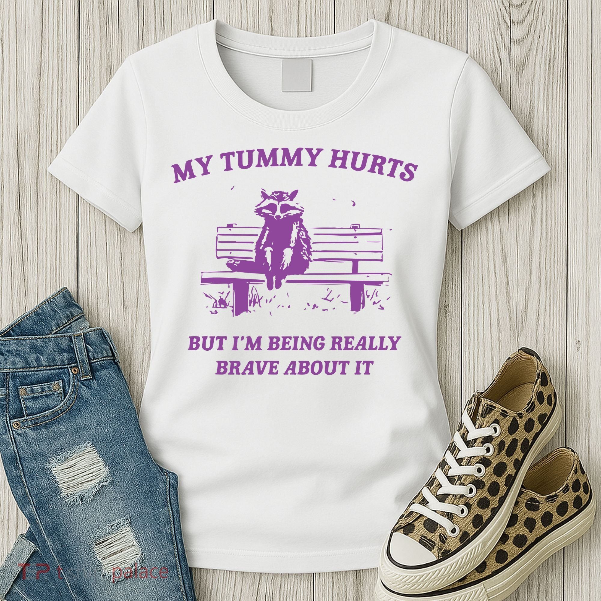 My Tummy Hurts Raccoon Women's T-Shirt