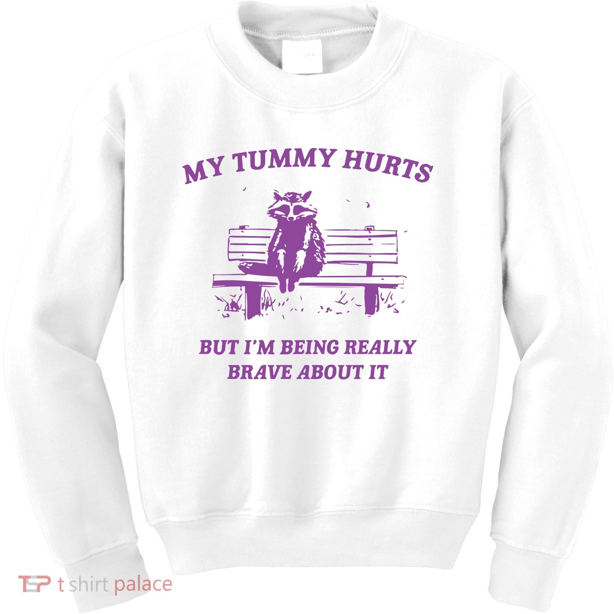 My Tummy Hurts Raccoon Kids Sweatshirt