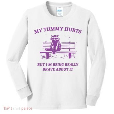 My Tummy Hurts Raccoon Kids Long Sleeve Shirt