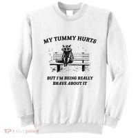 My Tummy Hurts But IM Being Brave About It Sweatshirt thumb 0