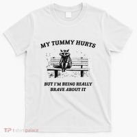 My Tummy Hurts But IM Being Brave About It T-Shirt thumb 0