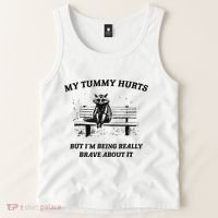 My Tummy Hurts But IM Being Brave About It Tank Top thumb 2