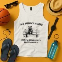 My Tummy Hurts But IM Being Brave About It Tank Top thumb 4