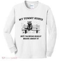 My Tummy Hurts But IM Being Brave About It Kids Long Sleeve Shirt thumb 0