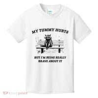 My Tummy Hurts But IM Being Brave About It Kids T-Shirt thumb 0