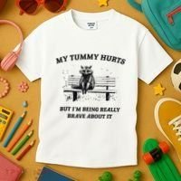 My Tummy Hurts But IM Being Brave About It Kids T-Shirt thumb 3