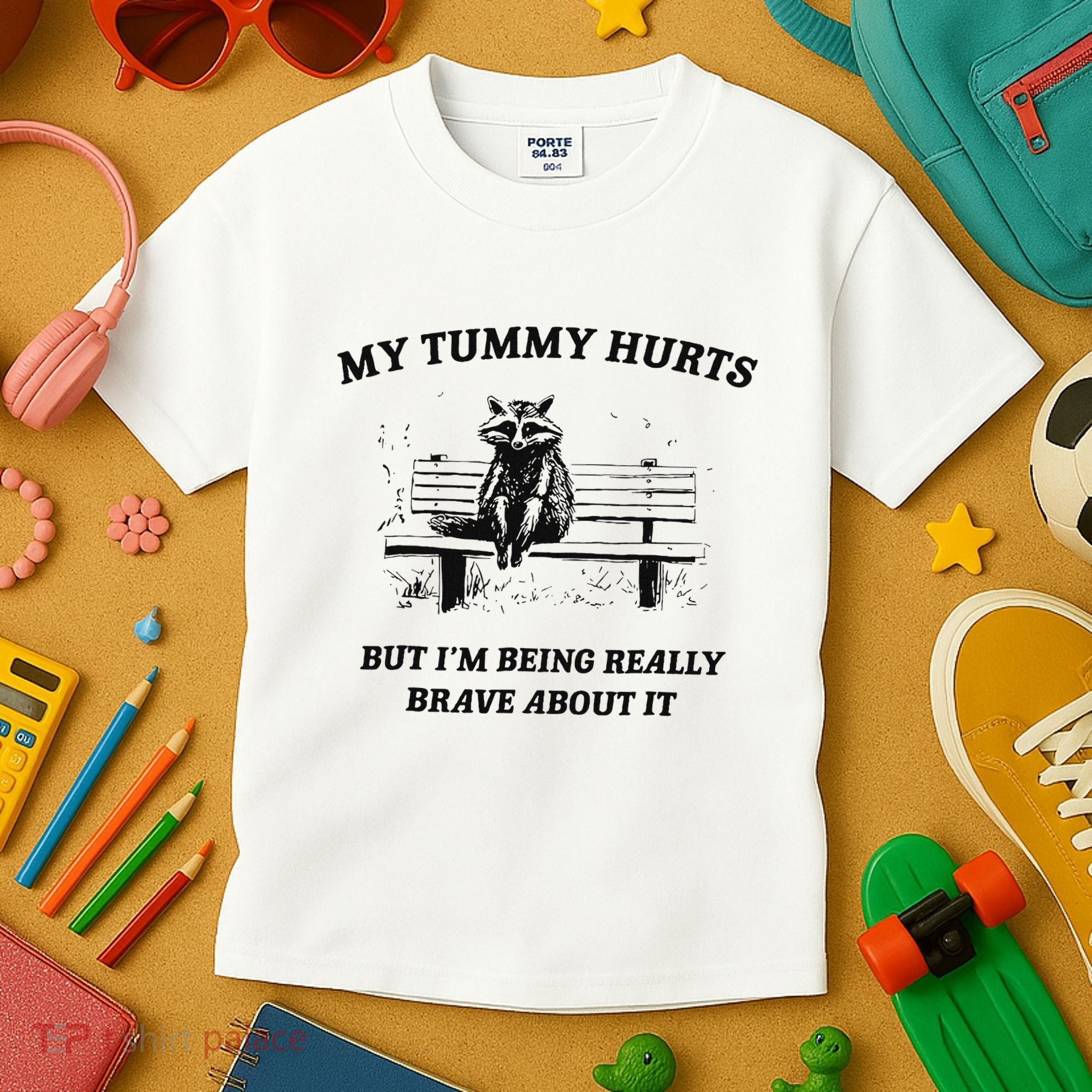 My Tummy Hurts But IM Being Brave About It Kids T-Shirt