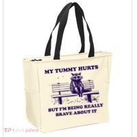 My Tummy Hurts But IM Being Really Brave About It Tote Bag thumb 2