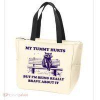 My Tummy Hurts But IM Being Really Brave About It Tote Bag thumb 3