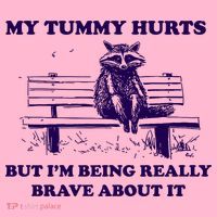 My Tummy Hurts But IM Being Really Brave About It Coaster thumb 2