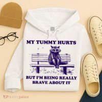 My Tummy Hurts But IM Being Really Brave About It Hoodie thumb 4