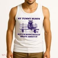My Tummy Hurts But IM Being Really Brave About It Tank Top thumb 3