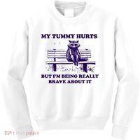 My Tummy Hurts But IM Being Really Brave About It Kids Sweatshirt thumb 0