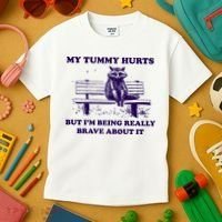 My Tummy Hurts But IM Being Really Brave About It Kids T-Shirt thumb 3