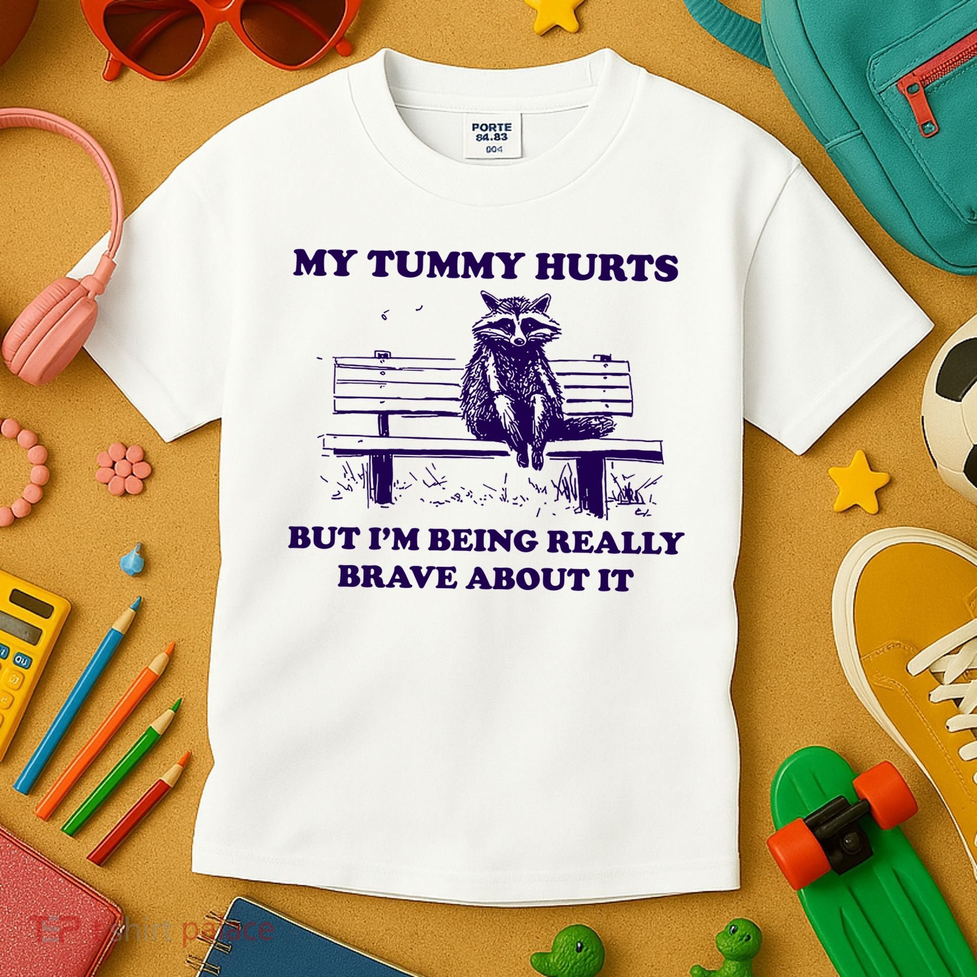 My Tummy Hurts But IM Being Really Brave About It Kids T-Shirt