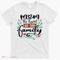 Mom The Heart Of The Family Cute Gift T-Shirt thumb 0