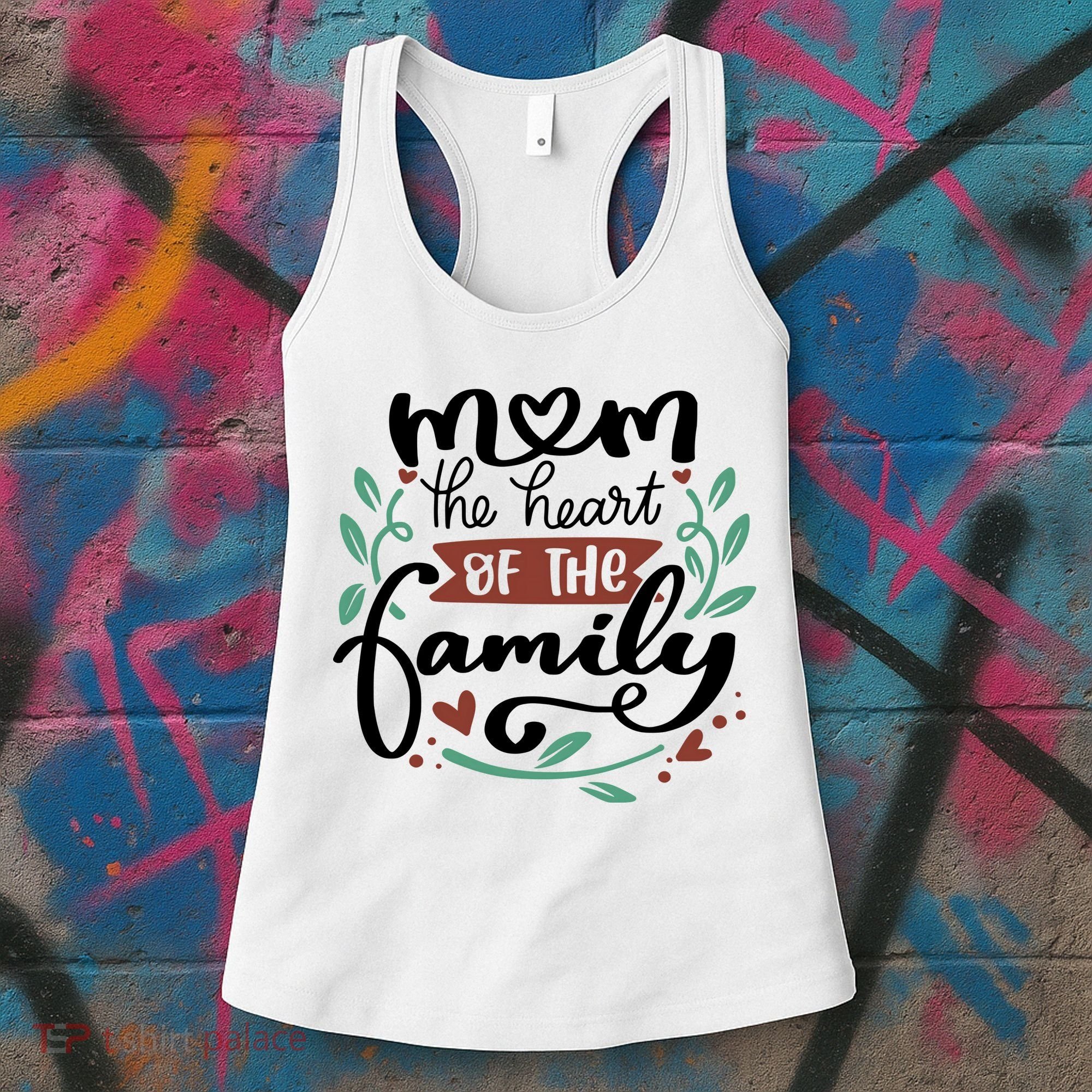 Mom The Heart Of The Family Cute Gift Women's Tank Top