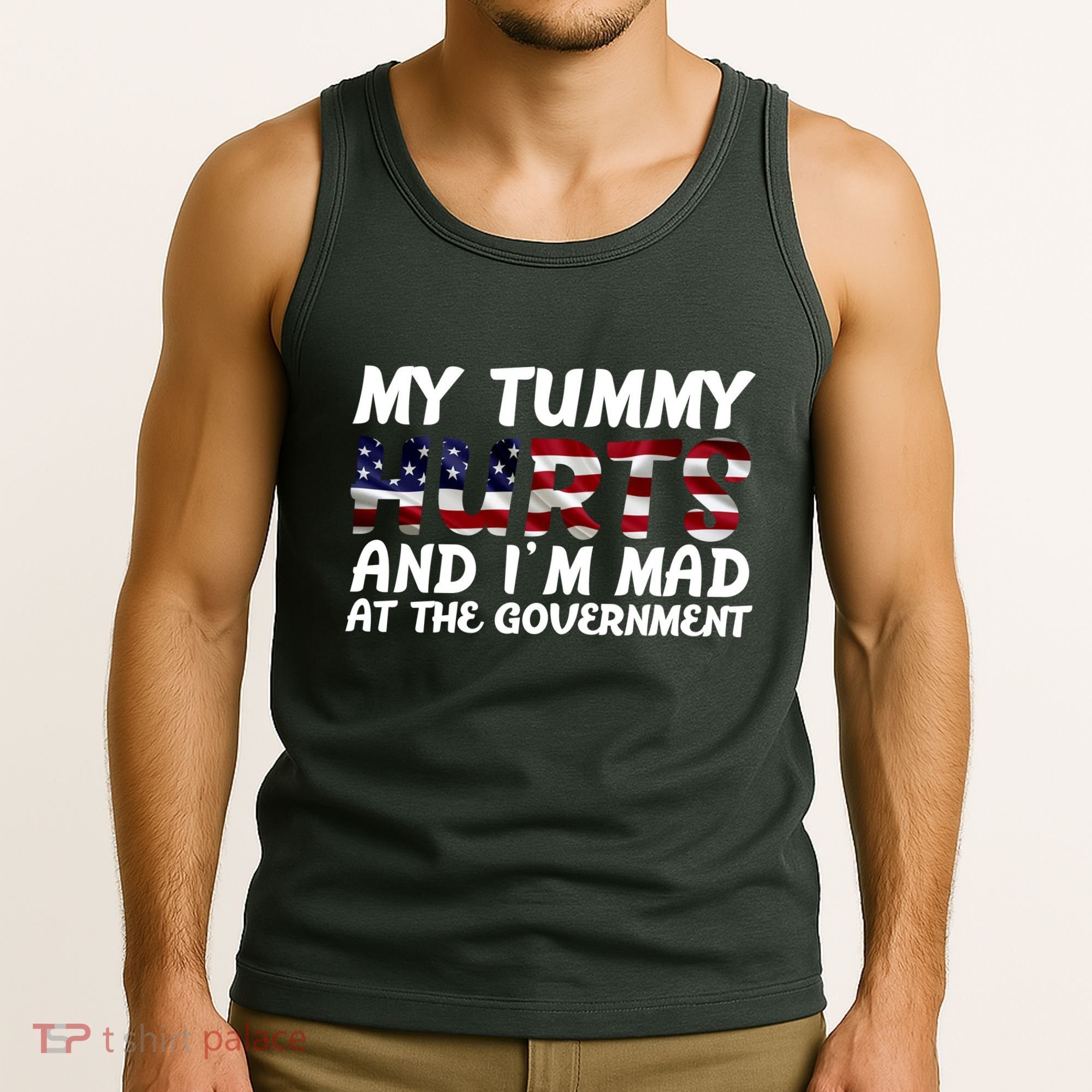 My Tummy Hurts And I'm Mad At The Government Tank Top