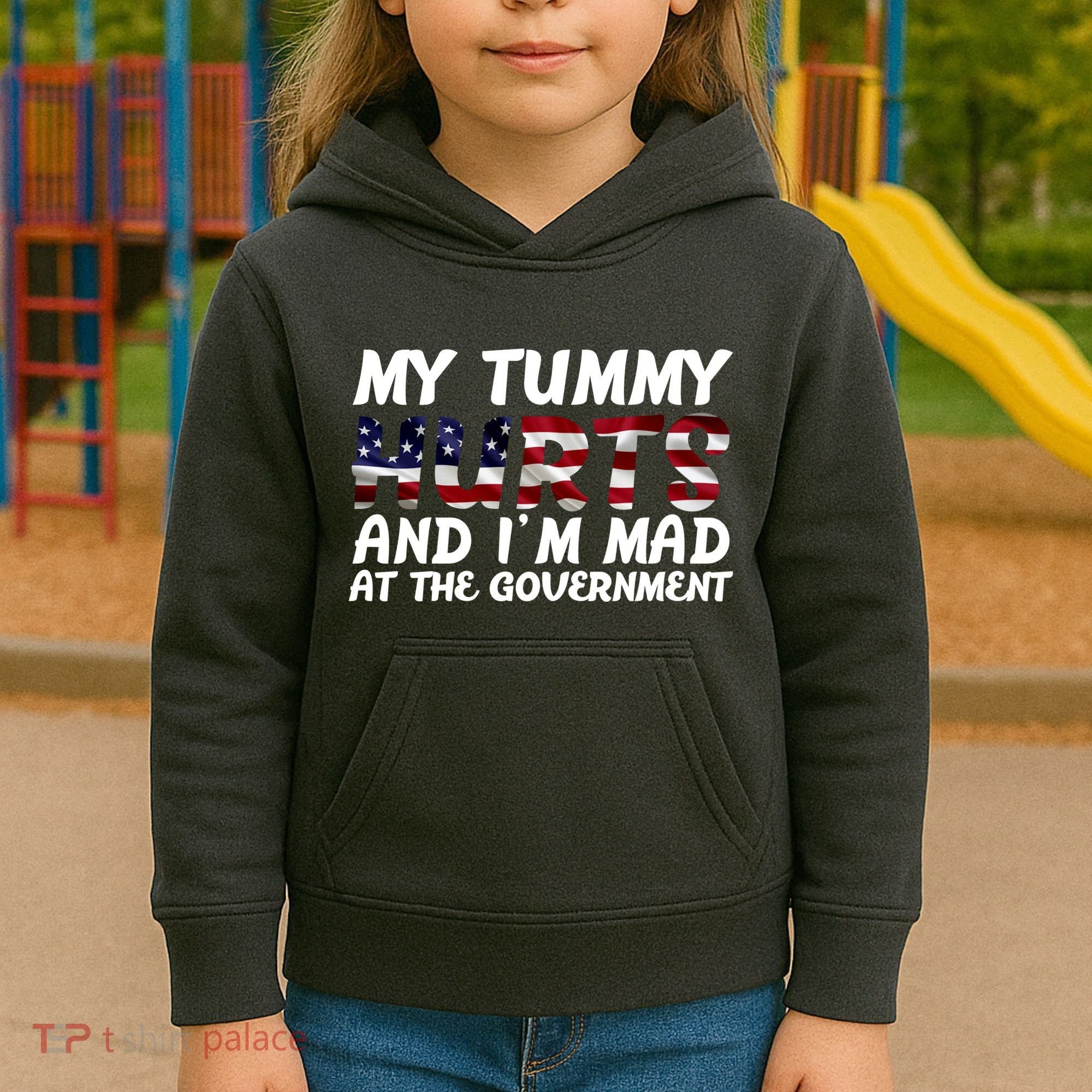 My Tummy Hurts And I'm Mad At The Government Kids Hoodie