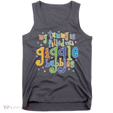 My Tummy Is Filled With Giggle Bubbles Tank Top