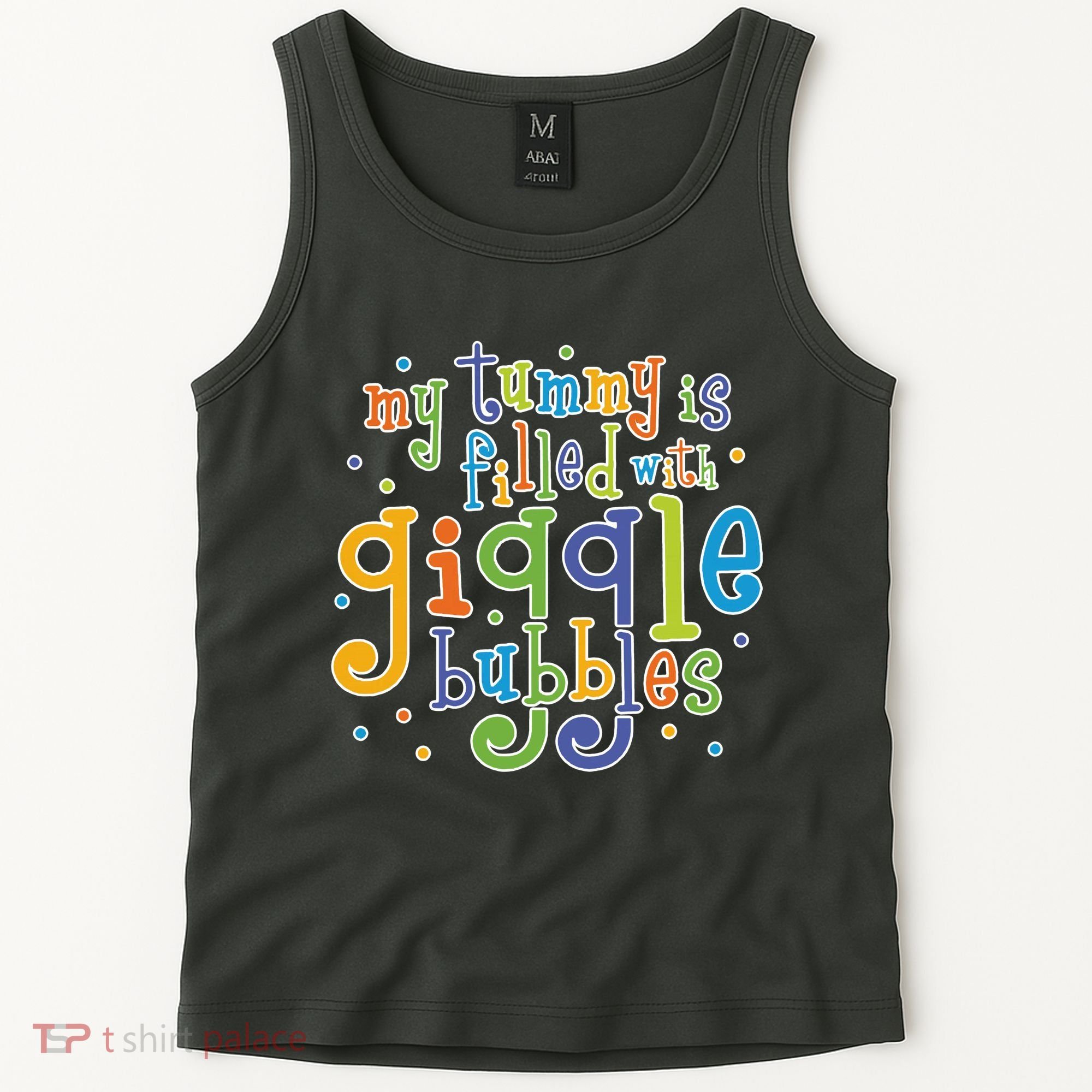 My Tummy Is Filled With Giggle Bubbles Tank Top
