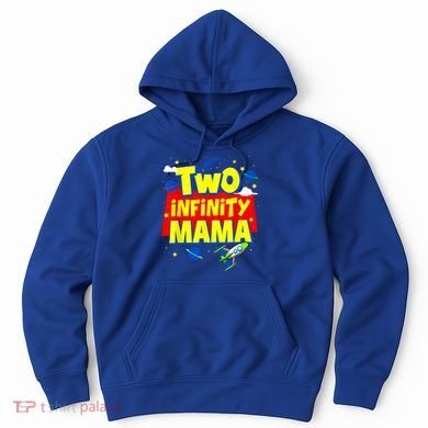 Mama Two Infinity And Beyond Birthday Decorations 2nd Bday Hoodie