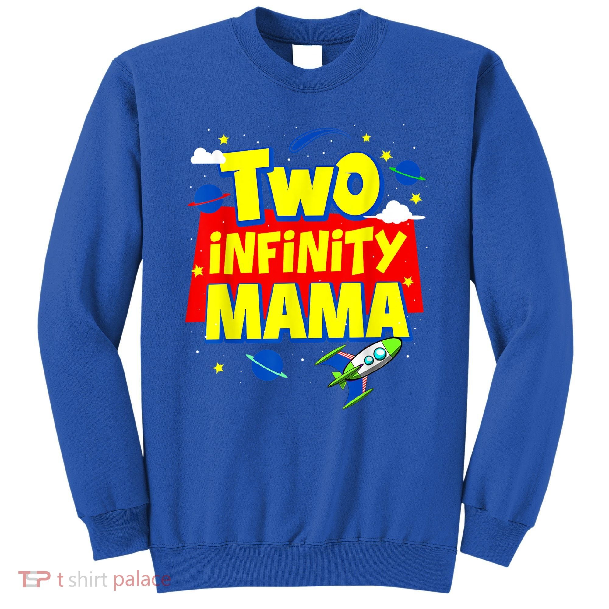 Mama Two Infinity And Beyond Birthday Decorations 2nd Bday Sweatshirt