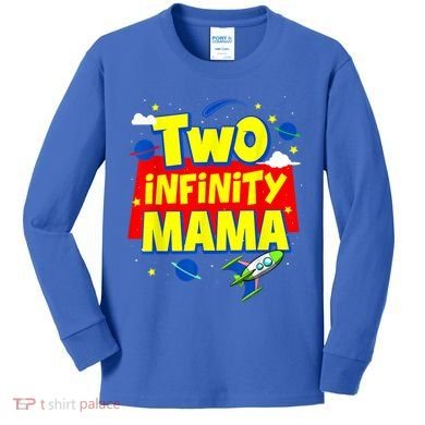 Mama Two Infinity And Beyond Birthday Decorations 2nd Bday Kids Long Sleeve Shirt